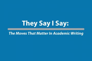 They Say I Say PDF: The Moves That Matter In Academic Writing