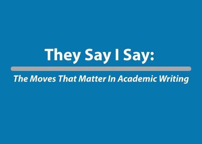 They Say I Say PDF: The Moves That Matter In Academic Writing