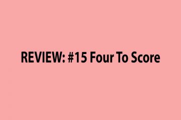 REVIEW: #15 Four To Score