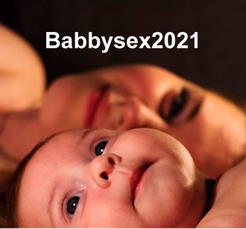 Babbysex2021: Everything you want to know